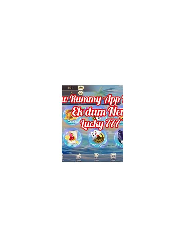 Discover the Best Rummy App Like Lucky 777
